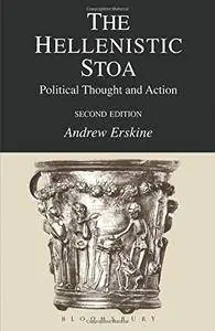 The Hellenistic Stoa: Political Thought and Action, 2 edition