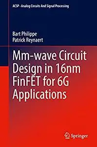 Mm-wave Circuit Design in 16nm FinFET for 6G Applications