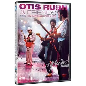 Otis Rush & Friends (featuring Eric Clapton & Luther Allison) - Live At Montreux (1986) [Repost]