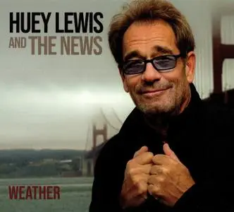 Huey Lewis And The News - Weather (2019)