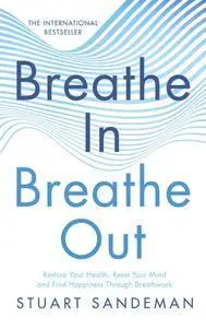 Breathe In, Breathe Out