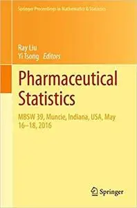 Pharmaceutical Statistics: MBSW 39, Muncie, Indiana, USA, May 16-18, 2016