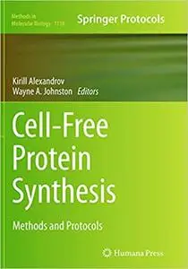 Cell-Free Protein Synthesis: Methods and Protocols