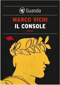 Marco Vichi - Il console
