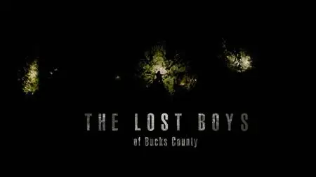 Investigation Discovery - The Lost Boys of Bucks County (2020)