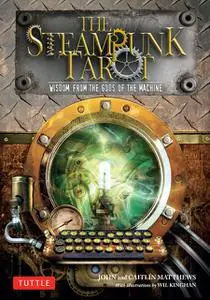 «The Steampunk Tarot Ebook» by Caitlín Matthews, John Matthews