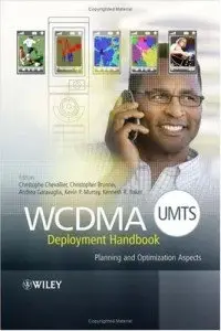 WCDMA (UMTS) Deployment Handbook: Planning and Optimization Aspects (Repost)
