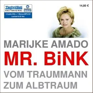 Marijke Amado - Mr. Bink - Vom Traummann zum Albtraum