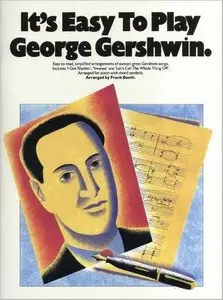 It's Easy to Play George Gershwin by Frank Booth