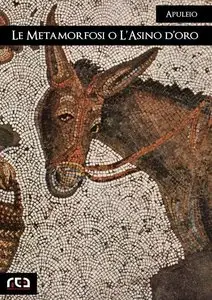 Apuleio – Le metamorfosi o l’asino d’oro