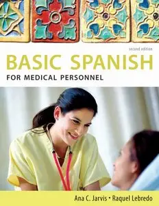 Spanish for Medical Personnel: Basic Spanish (repost)