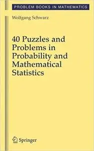 40 Puzzles and Problems in Probability and Mathematical Statistics (Repost)