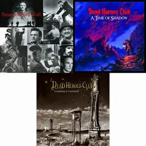 Dead Heroes Club - Discography [3 Studio Albums] (2004-2013)