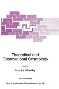 Theoretical and Observational Cosmology (Repost)