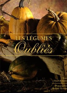 Élisabeth Scotto, Christine Fleurent, Marie-France Michalon, "Les Légumes oubliés" (repost)