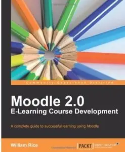 Moodle 2.0 E-Learning Course Development [Repost]