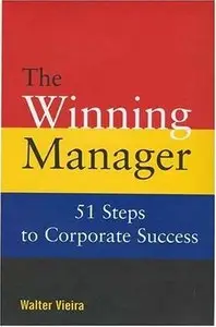 The Winning Manager: 51 Steps To Corporate Success (repost)