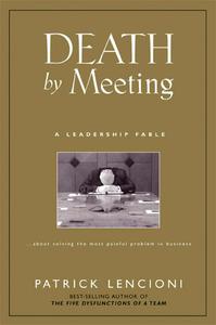 Death by Meeting (Repost)