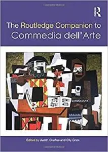 The Routledge Companion to Commedia dell'Arte (Routledge Companions)