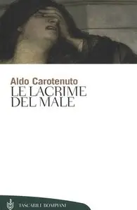 Aldo Carotenuto – Le lacrime del male