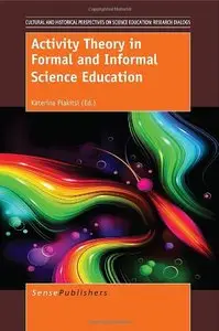 Activity Theory in Formal and Informal Science Education (repost)