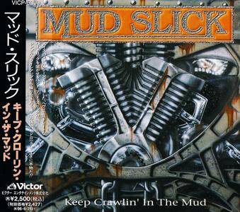 Mud Slick - Keep Crawlin' In The Mud (1993) [Japanese Ed. 1994]