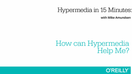 Hypermedia in 15 Minutes