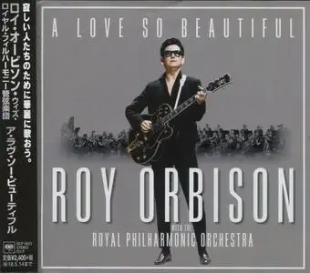 Roy Orbison With The Royal Philharmonic Orchestra - A Love So Beautiful (2017) {Japanese Edition}