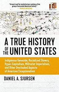A True History of the United States