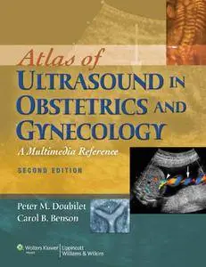 Atlas of Ultrasound in Obstetrics and Gynecology: A Multimedia Reference, Second edition