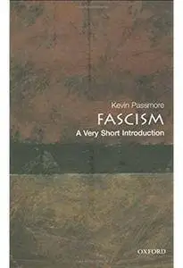 Fascism: A Very Short Introduction [Repost]