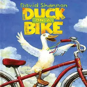 «Duck On A Bike» by David Shannon