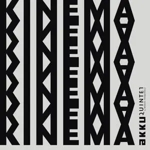 AKKU Quintet & Manuel Pasquinelli - Kinema (2023) [Official Digital Download]