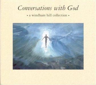 Windham Hill- Conversations with God
