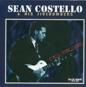 Sean Costello - Call the Cops (1996)