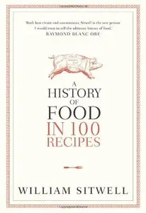History of Food in 100 Recipes (repost)