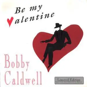 Bobby Caldwell - Be My Valentine (2001)