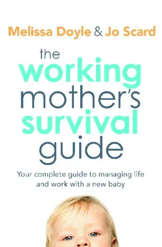 The Working Mother's Survival Guide