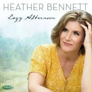 Heather Bennett - Lazy Afternoon (2018)