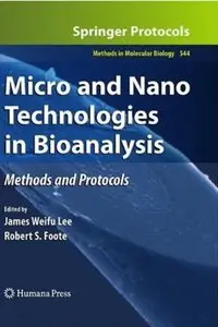 Micro and Nano Technologies in Bioanalysis: Methods and Protocols