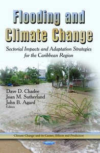 Flooding and Climate Change: Sectorial Impacts and Adaptation Strategies for the Caribbean Region