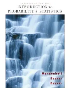 Introduction to Probability and Statistics, 13 edition (repost)