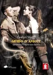 Evelyn Storm - Grido d'amore. Quando il sogno non basta