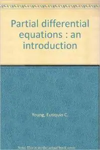 Partial Differential Equations An Introduction with Solutions of the Exercises