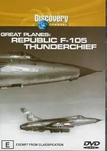 Great Planes. Republic F-105 Thunderchief