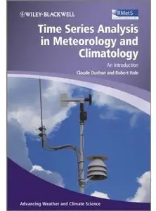 Time Series Analysis in Meteorology and Climatology: An Introduction (repost)