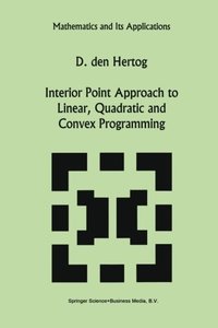 Interior Point Approach to Linear, Quadratic and Convex Programming: Algorithms and Complexity