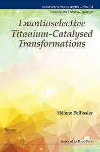 Enantioselective Titanium-catalysed Transformations