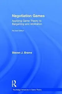 Negotiation games: applying game theory to bargaining and arbitration