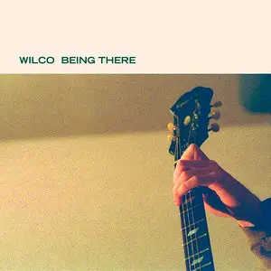 Wilco - Being There (1996/2013) [Official Digital Download 24/88]